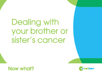 Dealing with your brother or sister’s cancer